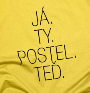 Já,Ty,Postel,Teď