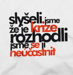 Slyšeli jsme, že je krize. Rozhodli jsme se ji neúčastnit.