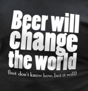 Beer will change the world - tričko