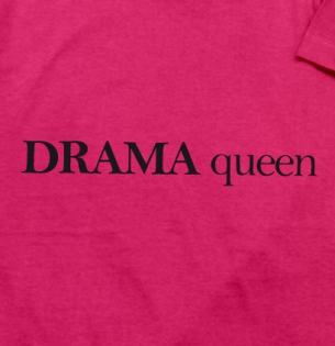 Drama queen