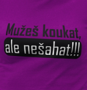 Můžeš koukat