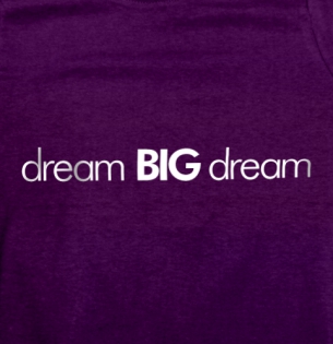 Dream big dream