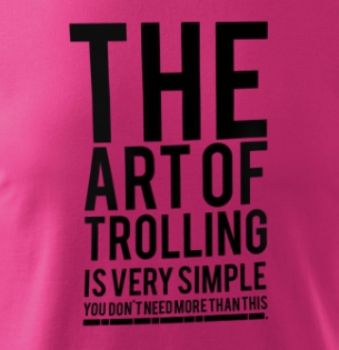 Art of trolling